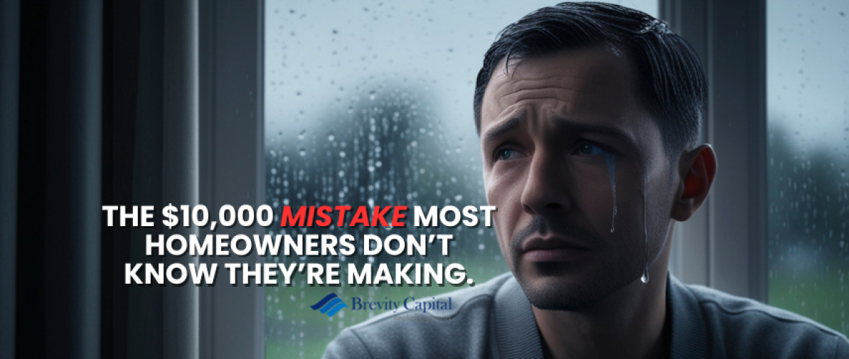 The $10,000 Mistake Most Homeowners Don’t Know They’re Making.