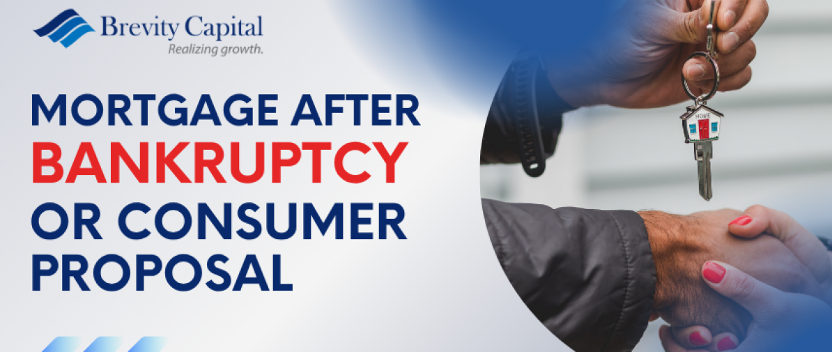 Getting a Mortgage After Bankruptcy or a Consumer Proposal