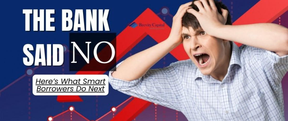 The Bank Said No. Here’s What Smart Borrowers Do Next